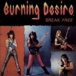 Burning Desire : Break Free